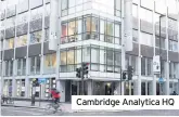  ??  ?? Cambridge Analytica HQ