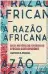  ??  ?? A RAZÃO AFRICANA Autor: Muryatan S. Barbosa
Editora: Todavia 214 páginas R$ 59,90 R$ 36,90 (e-book)