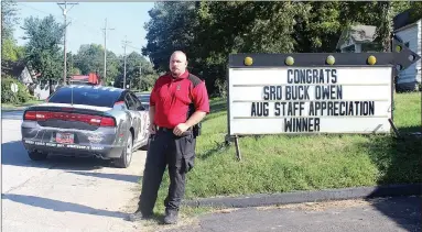  ?? MEGAN DAVIS/MCDONALD COUNTY PRESS ?? School Resource Officer Buck Owen was chosen as the recipient of August’s Staff Member Appreciati­on.