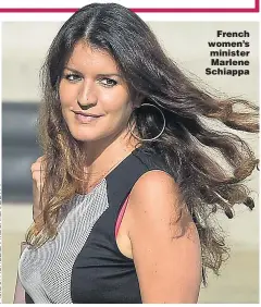  ??  ?? French women’s minister Marlene Schiappa