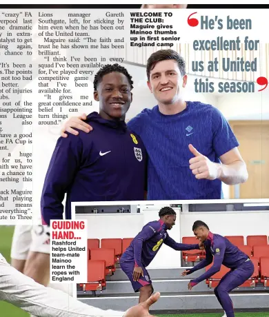  ?? ?? WELCOME TO THE CLUB: Maguire gives Mainoo thumbs up in first senior England camp