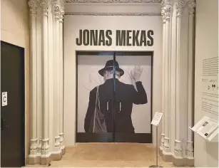  ?? (Jackie Hajdenberg/JTA) ?? THE JEWISH MUSEUM in New York’s new exhibit, ‘Jonas Mekas: The Camera Was Always Running.’