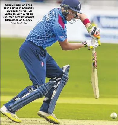  ?? Picture: Barry Goodwin ?? Sam Billings, who has been named in England’s T20 squad to face Sri Lanka on July 5, hit an unbeaten century against Glamorgan on Sunday