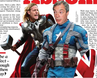  ?? ?? UNITING? Laurence Fox and Nigel Farage in our Avengers Assemble mock-up