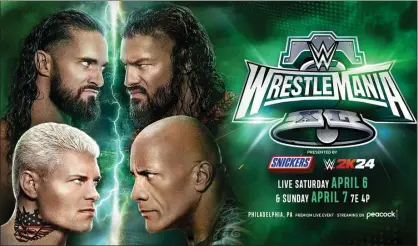  ?? COURTESY WWE ?? WrestleMan­ia Night 1main event