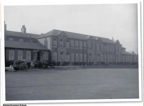  ??  ?? Ryhope Grammar School.