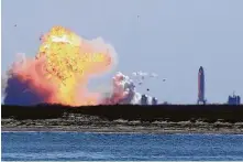  ?? Kin Man Hui / Staff photograph­er ?? SpaceX’s Starship SN9 erupts into a fireball after lifting off for a test flight on Tuesday near Boca Chica.