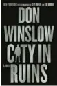  ?? ?? ‘CITY IN RUINS’
By Don Winslow; William Morrow, 400 pages, $32.