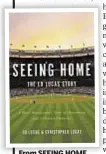  ??  ?? From SEEING HOME by Ed Lucas & Christophe­r Lucas. Copyright © 2015 by Ed Lucas and Christophe­r Lucas. Reprinted by permission of Gallery Books/Jeter Publishing.