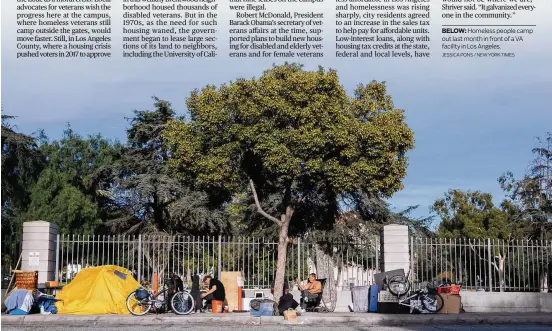  ?? JESSICA PONS / NEW YORK TIMES ?? BELOW: Homeless people camp out last month in front of a VA facility in Los Angeles.