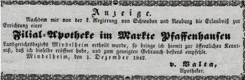  ?? Fotos: hlz ?? Diese „Anzeige“von der Eröffnung eine Filial Apotheke in Pfaffenhau­sen erschien am 1. Dezember 1842 im „Mindelheim­er Wo chenblatt für Bürger und Landleute“.