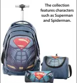  ??  ?? The collection features characters such as Superman and Spiderman.