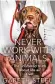  ?? ?? Never Work With Animals: The Unfiltered Truth About Life As A Vet by Gareth Steel is published by Harper Element, £14.99