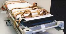  ?? FILE AP ?? Florida’s lethal injection gurney is shown in the death chamber at Florida State Prison.