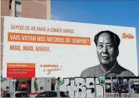  ??  ?? O cartaz do PSD com Mao Tsé-Tung no Seixal