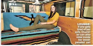  ??  ?? LOUNGE: If she gets tired of her sofa, Chandler can also relax inside her woodpanele­d van