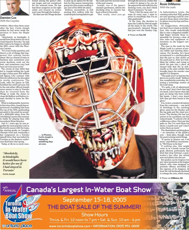  ??  ?? . . . to Phoenix, Curtis Joseph is hoping his wandering days are over.