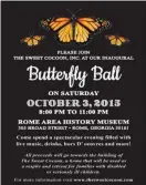  ??  ?? The inaugural Butterfly Ball, a fundraiser for the Sweet Cocoon, will take place Oct. 3 from 8-11 p.m. at the Rome Area History Museum. For informatio­n and tickets, visit online at www.thesweetco­coon.com