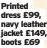  ?? ?? Printed dress £99, navy leather jacket £149, boots £69