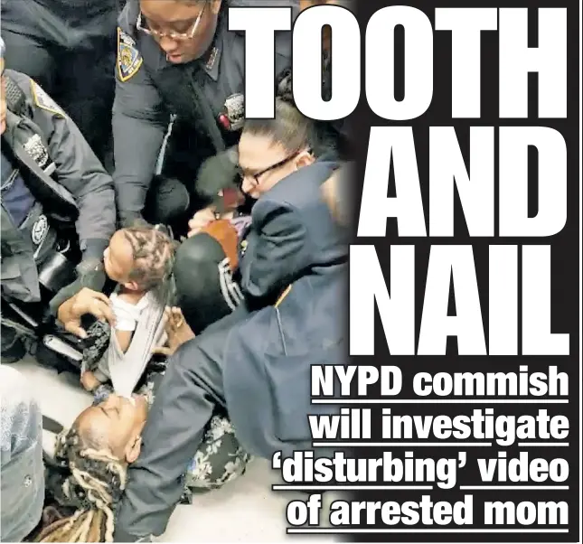  ??  ?? Jazmine Headley clings to her toddler son by her teeth as cops try to wrest the boy from her while busting her for sitting on the floor of a welfare center.
