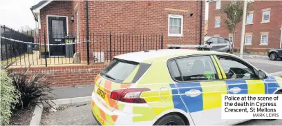  ?? MARK LEWIS ?? Police at the scene of the death in Cypress Crescent, St Mellons