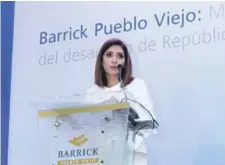  ??  ?? Presentaci­ón de informe. La presidenta de Barrick Pueblo Viejo, Juana Barceló, habló sobre el potencial de la minería en el desarrollo nacional.