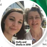  ?? ?? Holly and Sheila in 2018