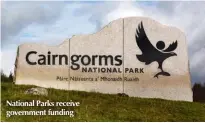  ??  ?? National Parks receive government funding