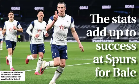  ??  ?? > Gareth Bale celebrates his hat-trick strike for Tottenham in their win over Sheffield United