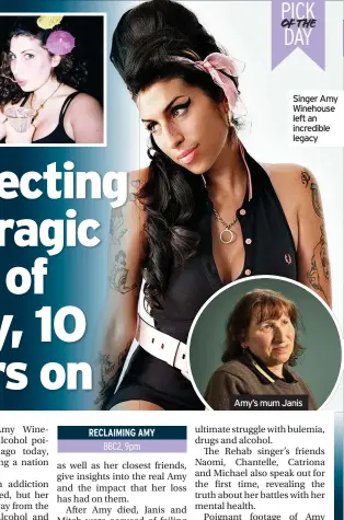  ??  ?? Singer Amy Winehouse left an incredible legacy
Amy’s mum Janis