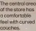  ?? ?? The central area of the store has a comfortabl­e feel with curved couches.