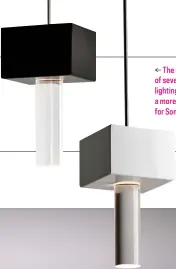  ??  ?? The Rampu lamp, one of several products for lighting brand Fabbian, is a more geometric design for Sommella.