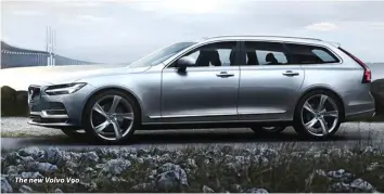  ??  ?? The new Volvo V90