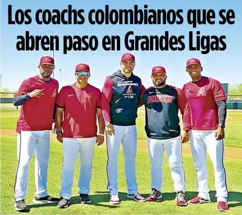  ?? ?? Ronald Ramírez, Jorge Cortés, Luis Urueta, Jonathan Solano y Jaime Del Valle, de los Diamondbac­ks.