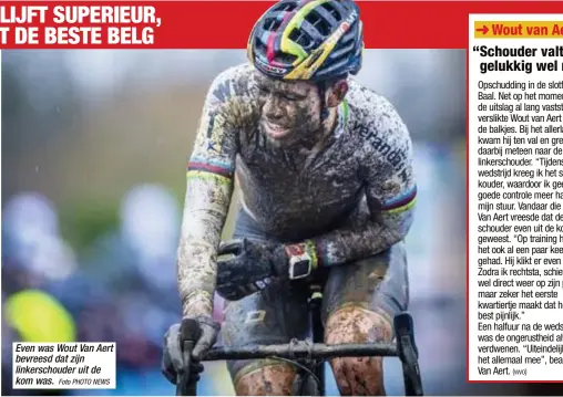  ?? Foto PHOTO NEWS ?? Even was Wout Van Aert bevreesd dat zijn linkerscho­uder uit de kom was.