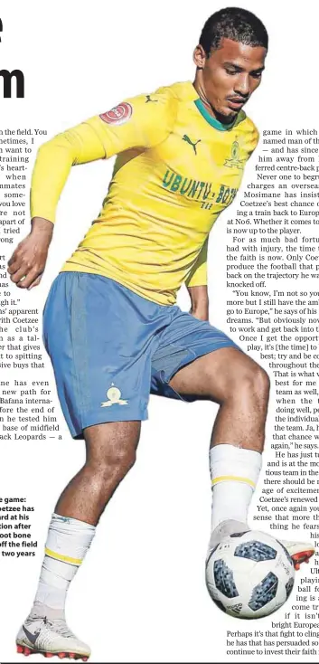  ??  ?? Back in the game: Rivaldo Coetzee has worked hard at his rehabilita­tion after a broken foot bone kept him off the field for almost two years