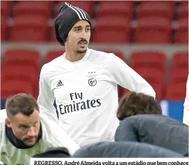  ??  ?? REGRESSO. André Almeida volta a um estádio que bem conhece