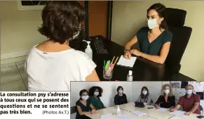  ?? (Photos Ax.T.) ?? La consultati­on psy s’adresse à tous ceux qui se posent des questions et ne se sentent pas très bien.