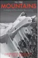  ??  ?? TO THE MOUNTAINS: A COLLECTION OF NEW ZEALAND ALPINE WRITING (Otago University Press, $45)