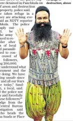  ??  ?? Gurmeet Ram Rahim Singh, below, and, above right, publicisin­g his film MSG, The Warrior
Lion Heart in New Delhi last October. His rape conviction prompted thousands of followers to go on a rampage of destructio­n, above