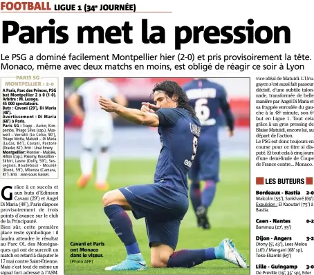  ?? (Photo AFP) ?? Cavani et Paris ont Monaco dans le viseur.