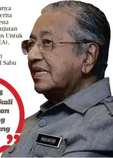  ?? Dr Mahathir ?? Pihak PAS dalam PRK kali ini tidak akan menyokong pembangkan­g
(UMNO)