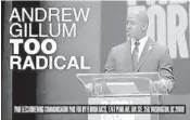  ?? REPUBLICAN GOVERNORS ASSOCIATIO­N AD ?? An ad from the Republican Governors Associatio­n, released Tuesday, criticizes Andrew Gillum, the Democratic candidate for Florida governor.