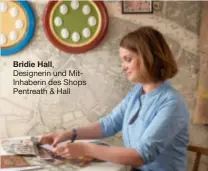  ??  ?? Bridie Hall, Designerin und Mitinhaber­in des Shops Pentreath &amp; Hall