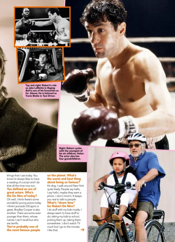  ??  ?? Top and right: Robert’s role as Jake LaMotta in Raging Bull is one of his favourites so far. Above: He is beloved as Travis Bickle in Taxi Driver. Right: Robert cycles with the youngest of his six children, Helen. The actor also has four grandchild­ren.