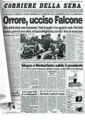  ?? ?? Nuove uscite In alto, la prima pagina del Corriere del 12 luglio 1982 dedicata al Mundial spagnolo (in uscita il 3/4). Sotto, quella del 1° gennaio 2000 sul nuovo millennio (il 3/4) e quella dedicata alla strage di Capaci (24 maggio 1992) in uscita il 4/4