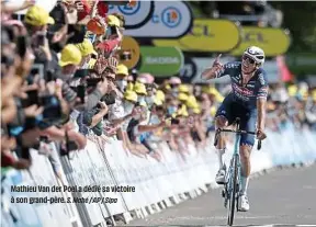  ??  ?? Mathieu Van der Poel a dédié sa victoire à son grand-père.