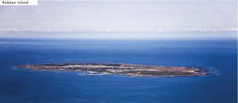  ??  ?? Robben Island