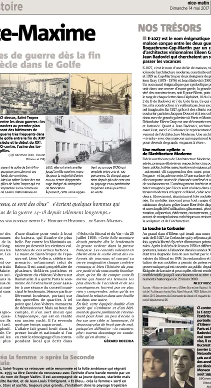  ?? ( @Collection Jean- Claude Ollivier et DR) (@Conservato­ire du Littoral, Berenice Abbott et DR) ?? Ci-dessus, Saint-Tropez entre les deux guerres : les navires au premier plan sont des bâtiments de guerre très fréquents dans le golfe entre le fin du XIXe siècle et le début du XXe. Ci-contre, l’usine des torpilles. Ci-contre, la Villa E- vu de...