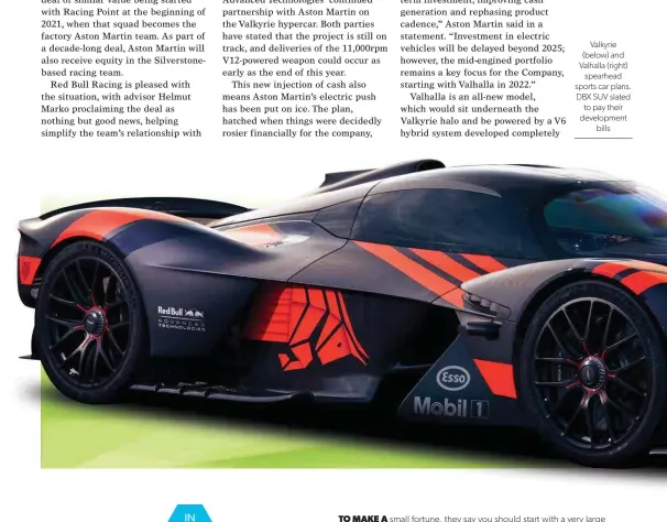  ??  ?? Valkyrie (below) and Valhalla (right) spearhead sports car plans. DBX SUV slated to pay their developmen­t bills